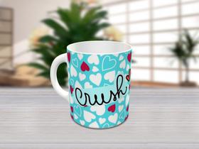 Caneca " Crush te amo hoje e sempre "
