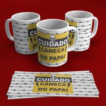 Caneca Cuidado Caneca do Papai Caneca Cuidado Caneca do Papai