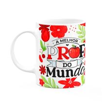 Caneca da Professora - A melhor Prof do mundo - Branca APL2