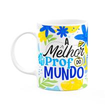 Caneca da Professora - A melhor Prof do mundo - Branca M3