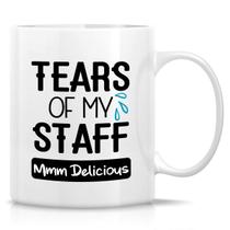 Caneca de café Cerâmica Tears of My Staff 350 ml Funny Boss Humor Caneca de café Cerâmica Tears of My Staff 350 ml Funny Boss Humor