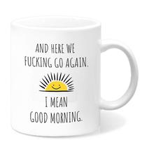 Caneca de café de cerâmica And Here We F*cking Go Again” Funny Qu Caneca de café de cerâmica And Here We F*cking Go Again” Funny Qu