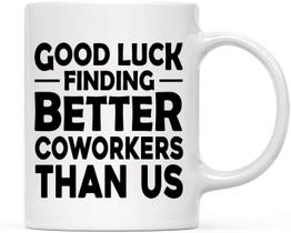 Caneca de café em cerâmica Good Luck Finding Better Coworkers 350ml