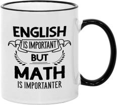 Caneca de café engraçada O inglês é importante, mas a matemática é importante”