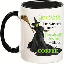Caneca de café Funny Ceramic 'You Think I'm Wicked Now ' 350 mL