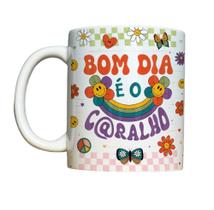 Caneca de Cerâmica - Bom dia é o caralh-