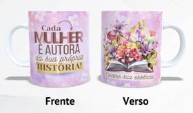 Caneca de cerâmica - Cada mulher é autora da sua própria história - Dia das mulheres