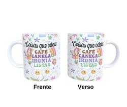 Caneca de Cerâmica - Coisas que eu odeio: Café, caneca, irônia e listas Caneca de Cerâmica - Coisas que eu odeio: Café, caneca, irônia e listas