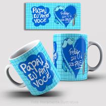Caneca de Cerâmica Dia dos Pais "Papai eu amo você" Caneca de Cerâmica Dia dos Pais "Papai eu amo você"