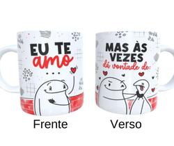 Caneca de Ceramica - Eu te amo, mas às vezes... - Namorados