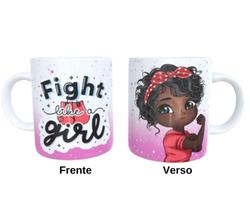 Caneca de Cerâmica - Fight Like a Girl Bonequinha mod 6