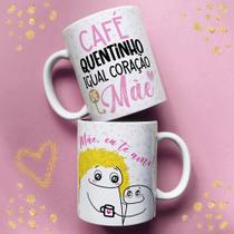 Caneca de Cerâmica / Flork / Dia das Mães - Café quentinho igual coração de mãe