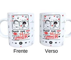 Caneca de Ceramica - Ouvir sua voz é a minha música favorita! - Namorados Flork