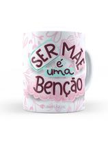 Caneca de Ceramica Ser Mãe é uma Benção 325 Ml
