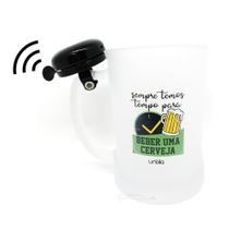 Caneca de Chopp Com Campainha Sempre Temos Tempo Para Beber Uma Cerveja 600ML - 3027