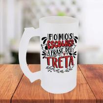 Caneca De Chopp Jateada Fomos Escolher A Frase E Deu Treta Terceirão Cervejada- MEGA OFERTA!