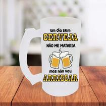 Caneca De Chopp Jateada Um Dia De Cerveja Não Me Mataria Mas Não Vou Arriscar- MEGA OFERTA!