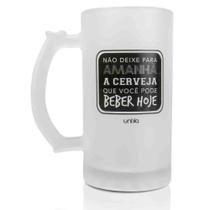 Caneca De Chopp Não Deixe Para Amanhã Vidro Fosco 450Ml - Unika Caneca De Chopp Não Deixe Para Amanhã Vidro Fosco 450Ml - Unika