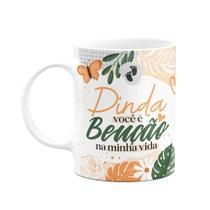 Caneca de Dindos - Dinda - Você é benção na minha vida