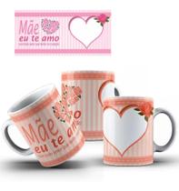 Caneca de Porcelana Dia das Mães Eu Te Amo Personalizada Foto 325 ML