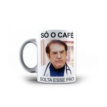 Caneca de Porcelana Divertida Dr. Now Só o Café Solta o Pão