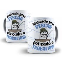 Caneca de Porcelana Divertida Flork - Nascido pra Pescar, Forçado a Trabalhar - 325ml Caneca de Porcelana Divertida Flork - Nascido pra Pescar, Forçado a Trabalhar - 325ml