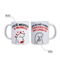 Caneca de porcelana Flork - Você merece o mundo Caneca de porcelana Flork - Você merece o mundo