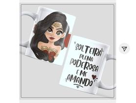 Caneca de Porcelana - Mulher Maravilha desenho - Solteira Plena Poderosa e me amando