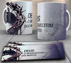 Caneca de porcelana personalizada - religiosa, evangélica e católica, Deus Ressuscitou dos mortos