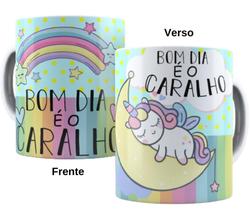Caneca de Porcelana - Unicórnio Mal Educado Bom dia é o caral-