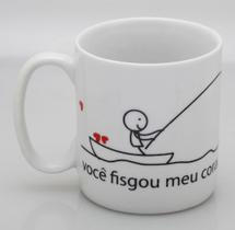 Caneca de Porcelana : Voce fisgou o meu coração !