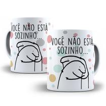 Caneca De Porcelana Você Não Esta Sozinho Flork Presente Lembrança