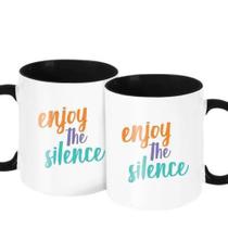 Caneca Decorativa Divertida - Enjoy The Silence