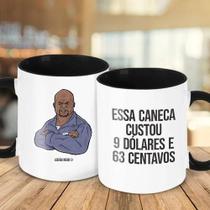 Caneca Decorativa Divertida - Essa Caneca Custou Dolares Caneca Decorativa Divertida - Essa Caneca Custou Dolares