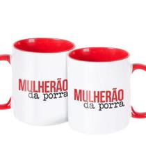 Caneca Decorativa Divertida - Mulherão Da Porra