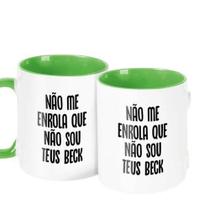 Caneca Decorativa Divertida - Não Me Enrola Que Não Sou Beck Caneca Decorativa Divertida - Não Me Enrola Que Não Sou Beck