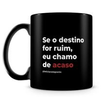 Caneca Destino com Trechos de Poesia - 100% Preta