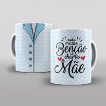 Caneca Dia Das Mães Bença De Mãe Caneca Dia Das Mães Bença De Mãe