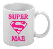 Caneca Dia Das Mães Poderosa Super Mãe Logo Presentes