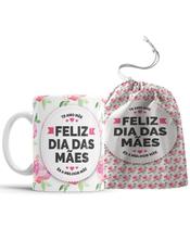 Caneca Dia das Mães + Saquinho Caneca Dia das Mães + Saquinho