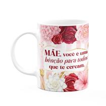 Caneca Dia das Mães - Você é uma benção para todos - 325ml Caneca Dia das Mães - Você é uma benção para todos - 325ml