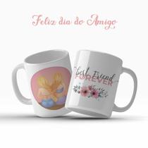 Caneca Dia Do Amigo Amizade Amigas Lembrança Forever Best Friends Presente Especial- MEGA OFERTA!