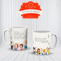 Caneca Dia Do Amigo Amizade Quero Chorar O Seu Choro Quero Sorrir Amigo Presente- MEGA OFERTA!