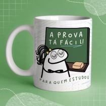 Caneca Dia dos Professores - A Prova tá Fácil Pra Quem Estudou