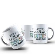 Caneca Dia Dos Professores Cerâmica Frase A Melhor Profe