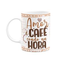 Caneca Divertida - Café - Amor é café coado na hora