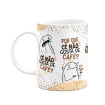 Caneca Divertida Flork - Cê não gosta de café Caneca Divertida Flork - Cê não gosta de café