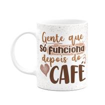 Caneca Divertida - Gente que só funciona depois do café Caneca Divertida - Gente que só funciona depois do café