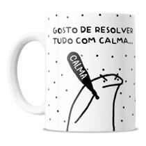 Caneca Divertida - Meme Flork - Gosto De Resolver Com Calma Caneca Divertida - Meme Flork - Gosto De Resolver Com Calma