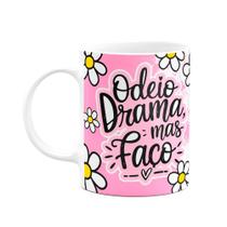 Caneca Divertida - Odeio drama, mas faço Caneca Divertida - Odeio drama, mas faço